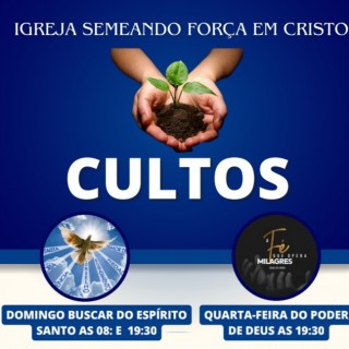 Igreja Semeando Força Em Cristo